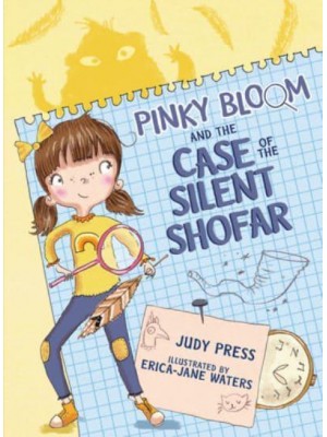 Pinky Bloom and the Case of the Silent Shofar - Pinky Bloom