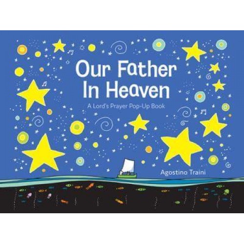 Our Father in Heaven A Lord's Prayer Pop-Up Book