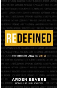 Redefined Confronting the Labels That Limit Us