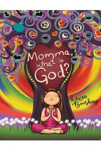 Momma, What Is God?