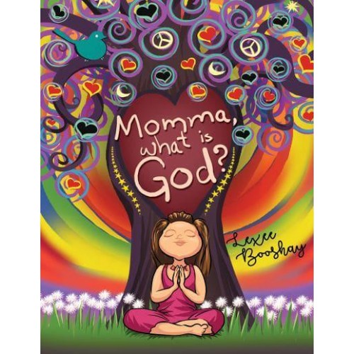 Momma, What Is God?