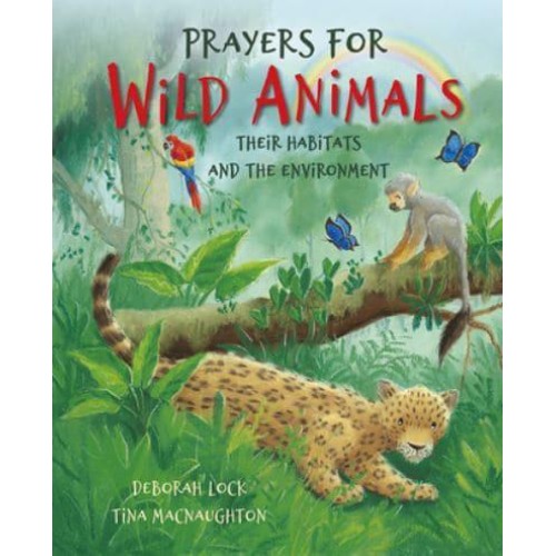 Prayers for Wild Animals Their Habitats and the Environment