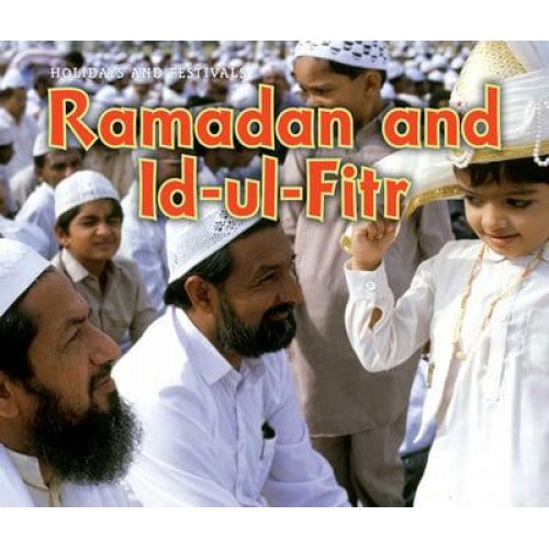 Ramadan and Id-Ul-Fitr - Holidays and Festivals