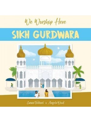 Sikh Gurdwara - We Worship Here