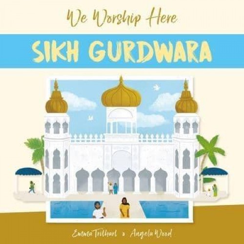 Sikh Gurdwara - We Worship Here