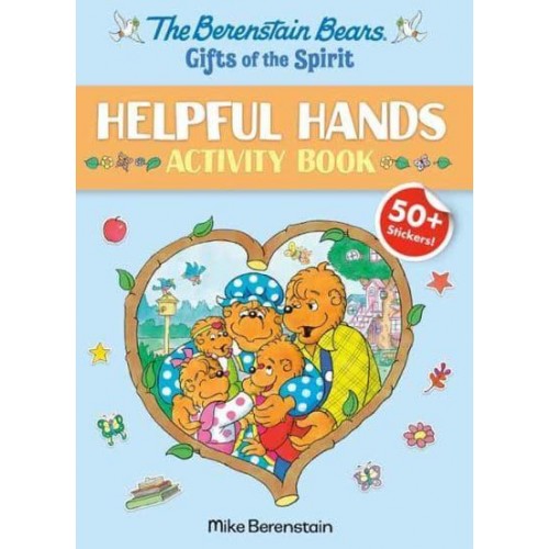 Berenstain Bears Gifts of the Spirit Helpful Hands Activity Book (Berenstain Bears), The - Berenstain Bears Gifts of the Spirit