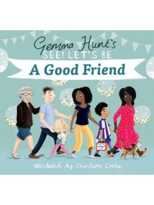 Gemma Hunt's See! Let's Be a Good Friend