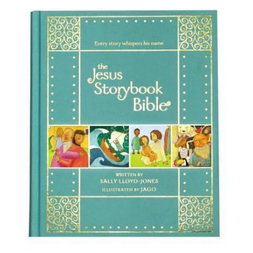 The Jesus Storybook Bible Gift Edition Every Story Whispers His Name - Jesus Storybook Bible