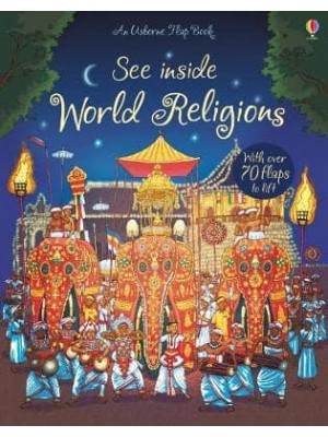 See Inside World Religions - An Usborne Flap Book