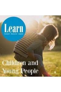 Children and Young People - Learn : Connect, Resource, Inspire