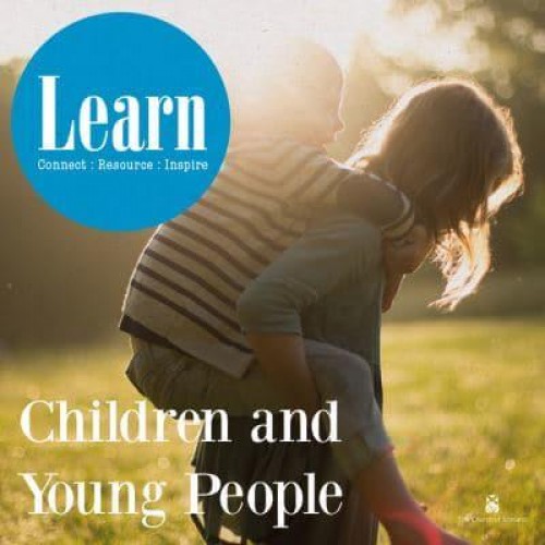 Children and Young People - Learn : Connect, Resource, Inspire