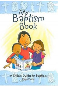 My Baptism Book (Paperback) A Child's Guide to Baptism