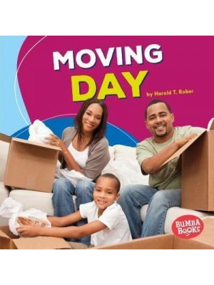 Moving Day - Bumba Books. Fun Firsts