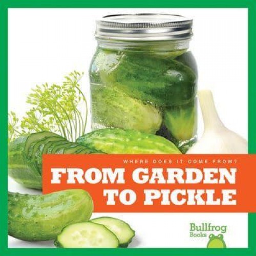 From Garden to Pickle - Where Does It Come From?
