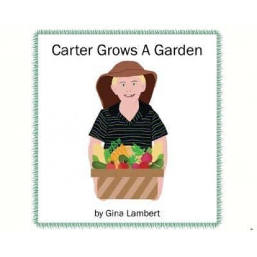 Carter Grows a Garden
