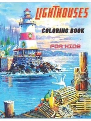 Lighthouses Coloring Book For Kids Coloring Book For Kids and Adults