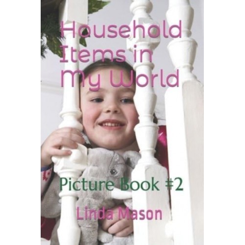 Household Items in My World: Picture Book #2