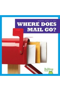Where Does Mail Go? - Where Does It Go?