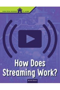 How Does Streaming Work? - High Tech Science at Home