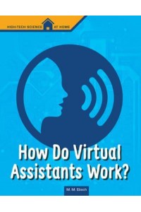 How Do Virtual Assistants Work? - High Tech Science at Home