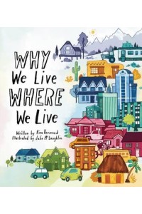 Why We Live Where We Live