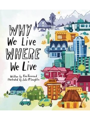 Why We Live Where We Live