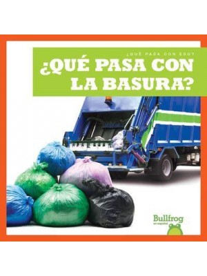 +Qué Pasa Con La Basura? - +Qué Pasa Con Eso?