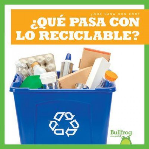 +Qué Pasa Con Lo Reciclable? - +Qué Pasa Con Eso?