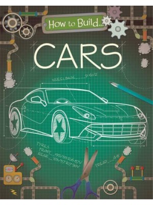 How to Build Cars - How To Build...