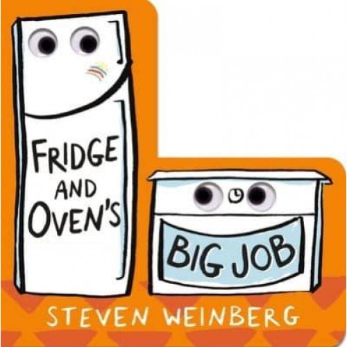 Fridge and Oven's Big Job - Big Jobs Books