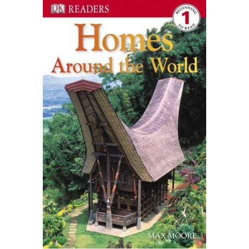 DK Readers L1: Homes Around the World - DK Readers Level 1