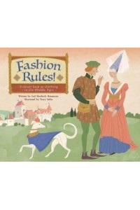 Fashion Rules! A Closer Look at Clothing in the Middle Ages