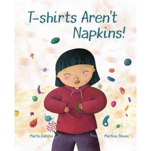 T-Shirts Aren't Napkins!
