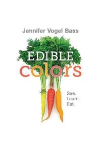 Edible Colors See, Learn, Eat