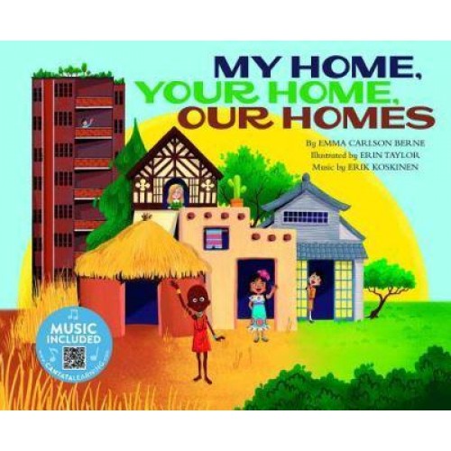 My Home, Your Home, Our Homes - How Are We Alike and Different?