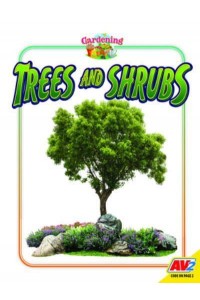 Trees and Shrubs - Gardening