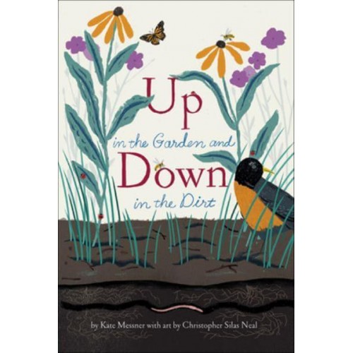 Up in the Garden and Down in the Dirt