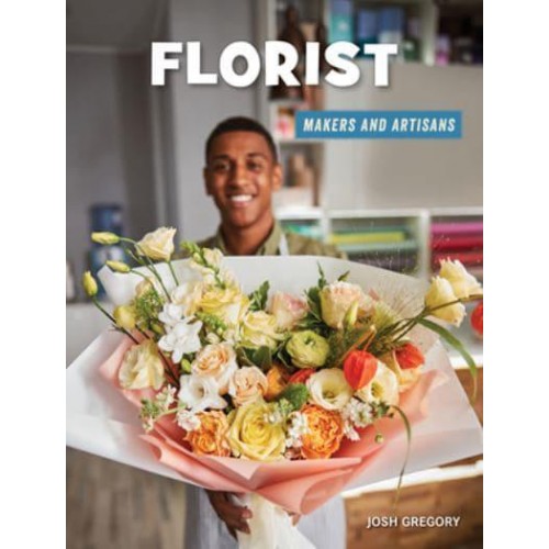 Florist - Makers and Artisans