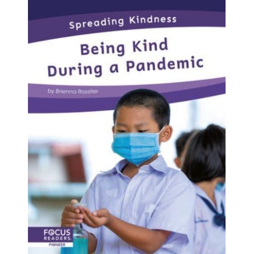 Being Kind During a Pandemic - Spreading Kindness