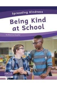 Being Kind at School - Spreading Kindness