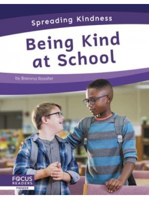 Being Kind at School - Spreading Kindness