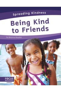 Being Kind to Friends - Spreading Kindness