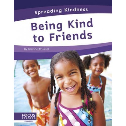 Being Kind to Friends - Spreading Kindness