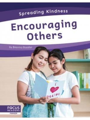 Encouraging Others - Spreading Kindness