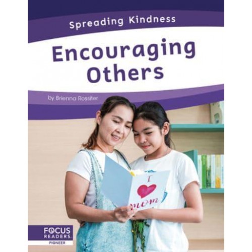 Encouraging Others - Spreading Kindness