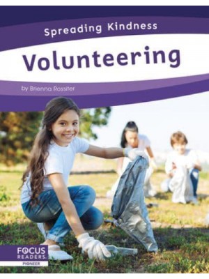 Volunteering - Spreading Kindness