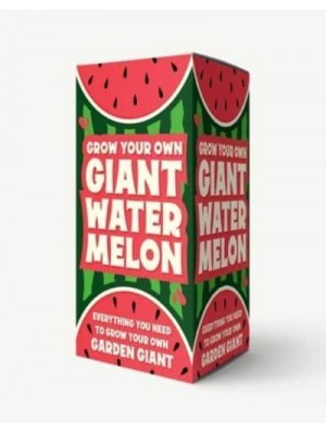 Grow Your Own Giant Watermelon Everything You Need to Grow Your Own Garden Giant - Grow Your Own