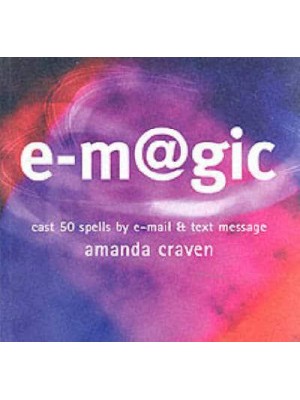 E-M@gic Cast 50 Spells by E-Mail & Text Message