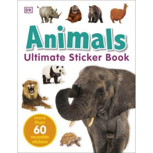 Animals Ultimate Sticker Book - Ultimate Sticker Book