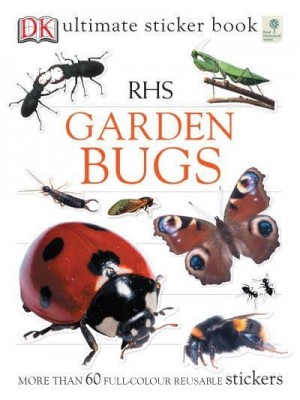 RHS Garden Bugs - DK Ultimate Sticker Book